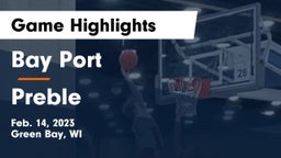 Bay Port  vs Preble  Game Highlights - Feb. 14, 2023