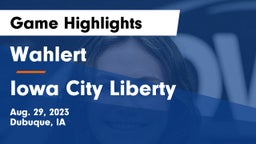 Wahlert  vs Iowa City Liberty  Game Highlights - Aug. 29, 2023