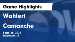 Wahlert  vs Camanche  Game Highlights - Sept. 16, 2023