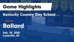 Kentucky Country Day School vs Ballard  Game Highlights - Feb. 25, 2020