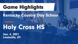 Kentucky Country Day School vs Holy Cross HS Game Highlights - Jan. 4, 2021