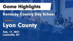 Kentucky Country Day School vs Lyon County  Game Highlights - Feb. 17, 2021