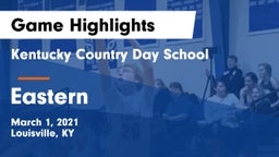 Kentucky Country Day School vs Eastern Game Highlights - March 1, 2021