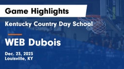 Kentucky Country Day School vs WEB Dubois Game Highlights - Dec. 23, 2023