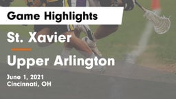 St. Xavier  vs Upper Arlington  Game Highlights - June 1, 2021