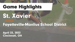 St. Xavier  vs Fayetteville-Manlius School District  Game Highlights - April 23, 2022