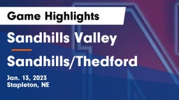 Sandhills Valley vs Sandhills/Thedford Game Highlights - Jan. 13, 2023