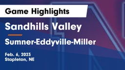 Sandhills Valley vs Sumner-Eddyville-Miller  Game Highlights - Feb. 6, 2023