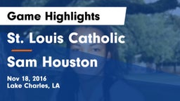 St. Louis Catholic  vs Sam Houston  Game Highlights - Nov 18, 2016
