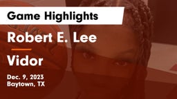 Robert E. Lee  vs Vidor  Game Highlights - Dec. 9, 2023