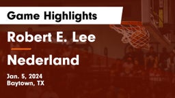 Robert E. Lee  vs Nederland  Game Highlights - Jan. 5, 2024