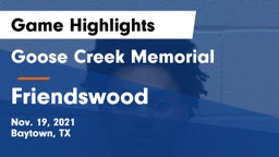 Goose Creek Memorial  vs Friendswood  Game Highlights - Nov. 19, 2021