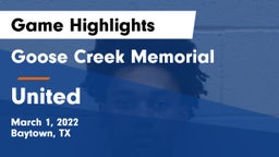 Goose Creek Memorial  vs United  Game Highlights - March 1, 2022