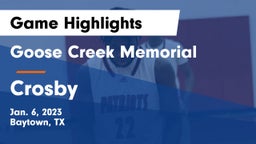 Goose Creek Memorial  vs Crosby  Game Highlights - Jan. 6, 2023