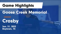 Goose Creek Memorial  vs Crosby  Game Highlights - Jan. 31, 2023