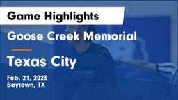 Goose Creek Memorial  vs Texas City  Game Highlights - Feb. 21, 2023