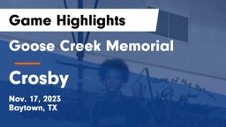 Goose Creek Memorial  vs Crosby  Game Highlights - Nov. 17, 2023