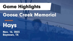 Goose Creek Memorial  vs Hays  Game Highlights - Nov. 16, 2023