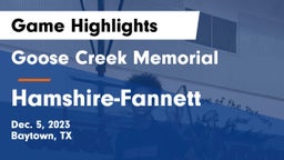 Goose Creek Memorial  vs Hamshire-Fannett  Game Highlights - Dec. 5, 2023