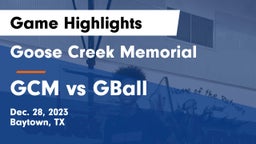 Goose Creek Memorial  vs GCM vs GBall Game Highlights - Dec. 28, 2023