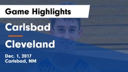 Carlsbad  vs Cleveland  Game Highlights - Dec. 1, 2017