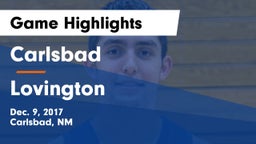 Carlsbad  vs Lovington  Game Highlights - Dec. 9, 2017