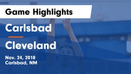 Carlsbad  vs Cleveland  Game Highlights - Nov. 24, 2018