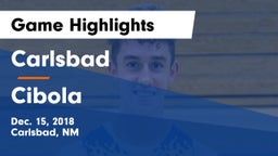 Carlsbad  vs Cibola  Game Highlights - Dec. 15, 2018