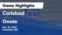 Carlsbad  vs Onate  Game Highlights - Dec. 22, 2018