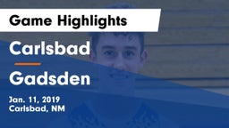 Carlsbad  vs Gadsden  Game Highlights - Jan. 11, 2019