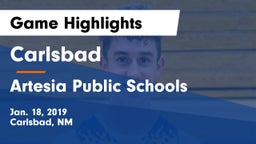 Carlsbad  vs Artesia Public Schools Game Highlights - Jan. 18, 2019