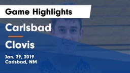 Carlsbad  vs Clovis  Game Highlights - Jan. 29, 2019