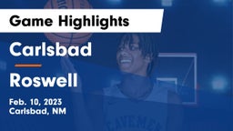 Carlsbad  vs Roswell  Game Highlights - Feb. 10, 2023