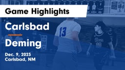 Carlsbad  vs Deming  Game Highlights - Dec. 9, 2023