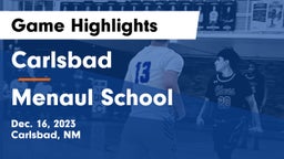 Carlsbad  vs Menaul School Game Highlights - Dec. 16, 2023
