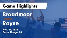 Broadmoor  vs Rayne  Game Highlights - Nov. 19, 2023