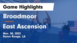 Broadmoor  vs East Ascension  Game Highlights - Nov. 30, 2023
