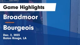 Broadmoor  vs Bourgeois  Game Highlights - Dec. 2, 2023