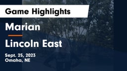 Marian  vs Lincoln East  Game Highlights - Sept. 25, 2023