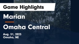 Marian  vs Omaha Central  Game Highlights - Aug. 31, 2023
