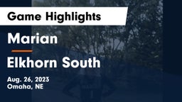 Marian  vs Elkhorn South  Game Highlights - Aug. 26, 2023