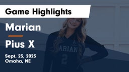 Marian  vs Pius X  Game Highlights - Sept. 23, 2023