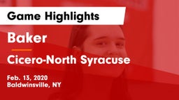 Baker  vs Cicero-North Syracuse  Game Highlights - Feb. 13, 2020