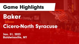 Baker  vs Cicero-North Syracuse  Game Highlights - Jan. 31, 2023