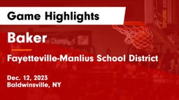 Baker  vs Fayetteville-Manlius School District  Game Highlights - Dec. 12, 2023