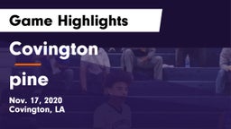 Covington  vs pine  Game Highlights - Nov. 17, 2020