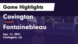 Covington  vs Fontainebleau  Game Highlights - Jan. 11, 2021