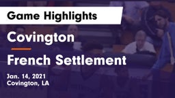 Covington  vs French Settlement  Game Highlights - Jan. 14, 2021