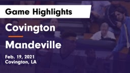 Covington  vs Mandeville  Game Highlights - Feb. 19, 2021