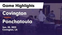 Covington  vs Ponchatoula  Game Highlights - Jan. 20, 2023